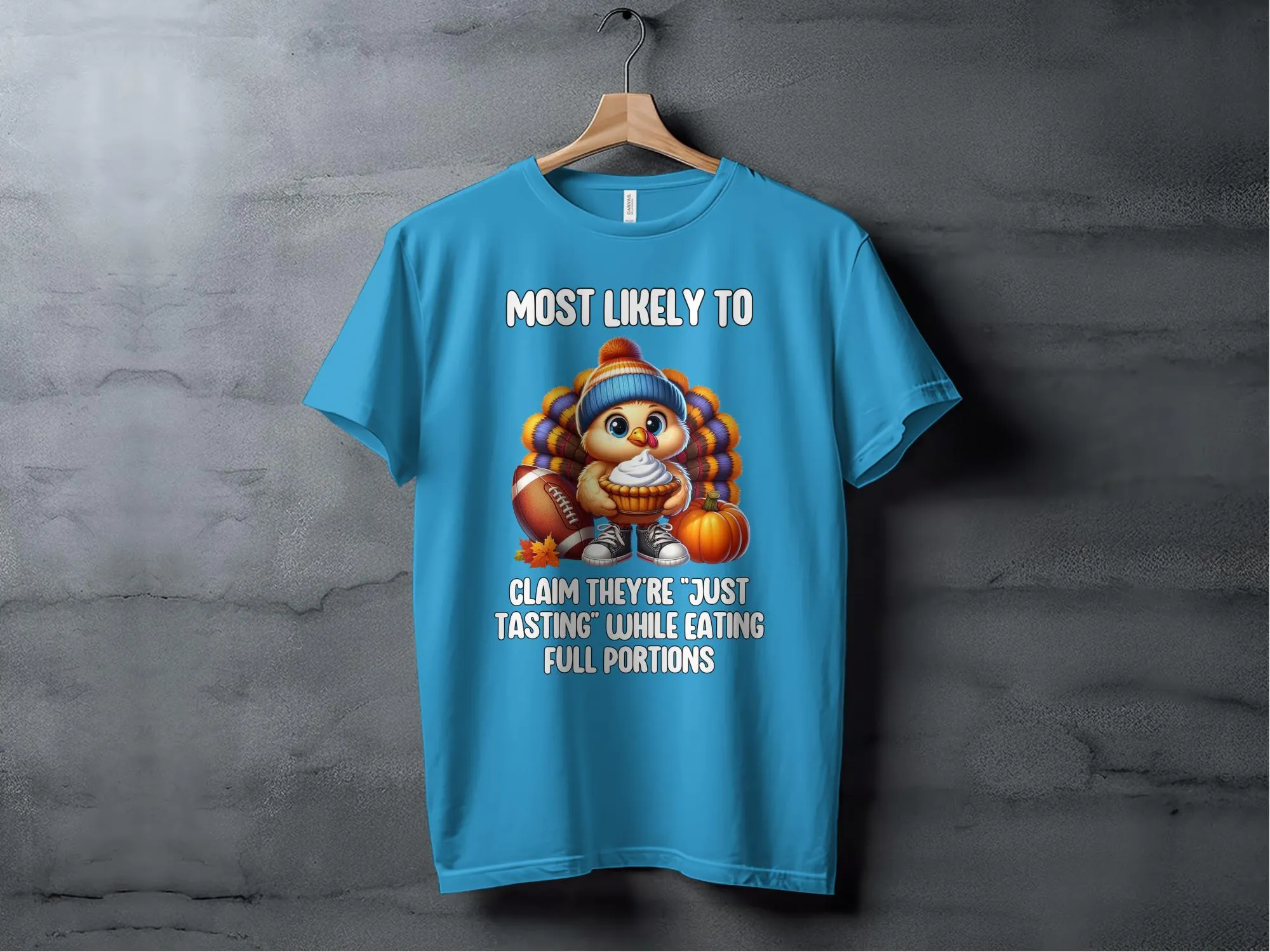 Funny Thanksgiving Turkey T-Shirt, Most Likely To Claim They're Just Tasting Shirt, Cute Turkey Graphic Tee, Holiday Humor Shirt