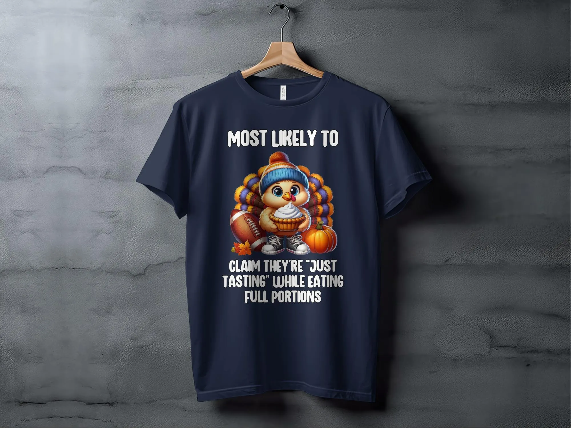 Funny Thanksgiving Turkey T-Shirt, Most Likely To Claim They're Just Tasting Shirt, Cute Turkey Graphic Tee, Holiday Humor Shirt