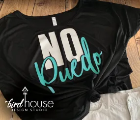 No Puedo, Funny Shirt, Custom Any Color or style, I can't deal