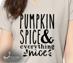 Pumpkin Spice & Everything Nice Shirt, Cute Fall Coffee Lover Tee, Custom any color