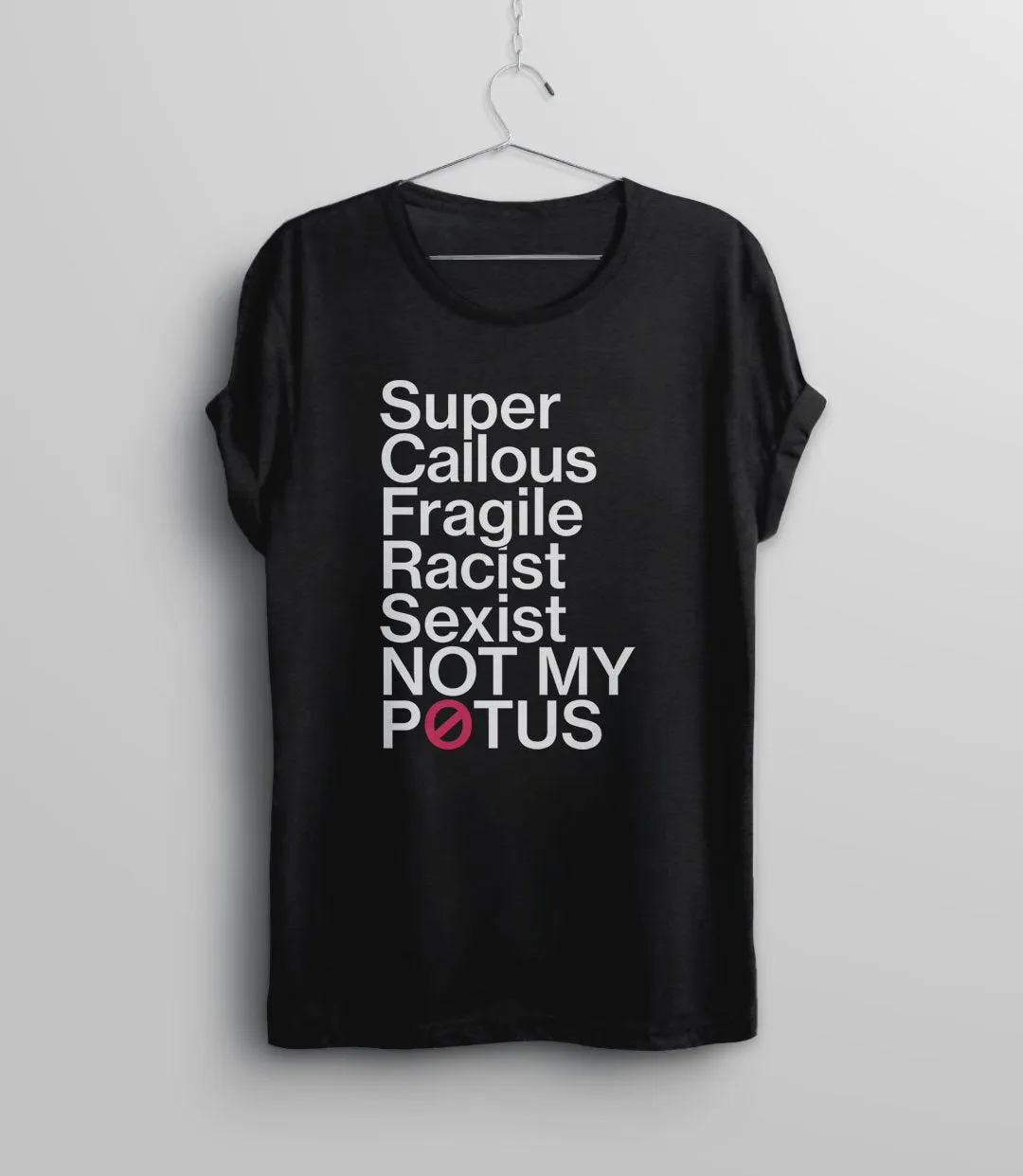 Super Callous Fragile Racist Sexist Not My Potus